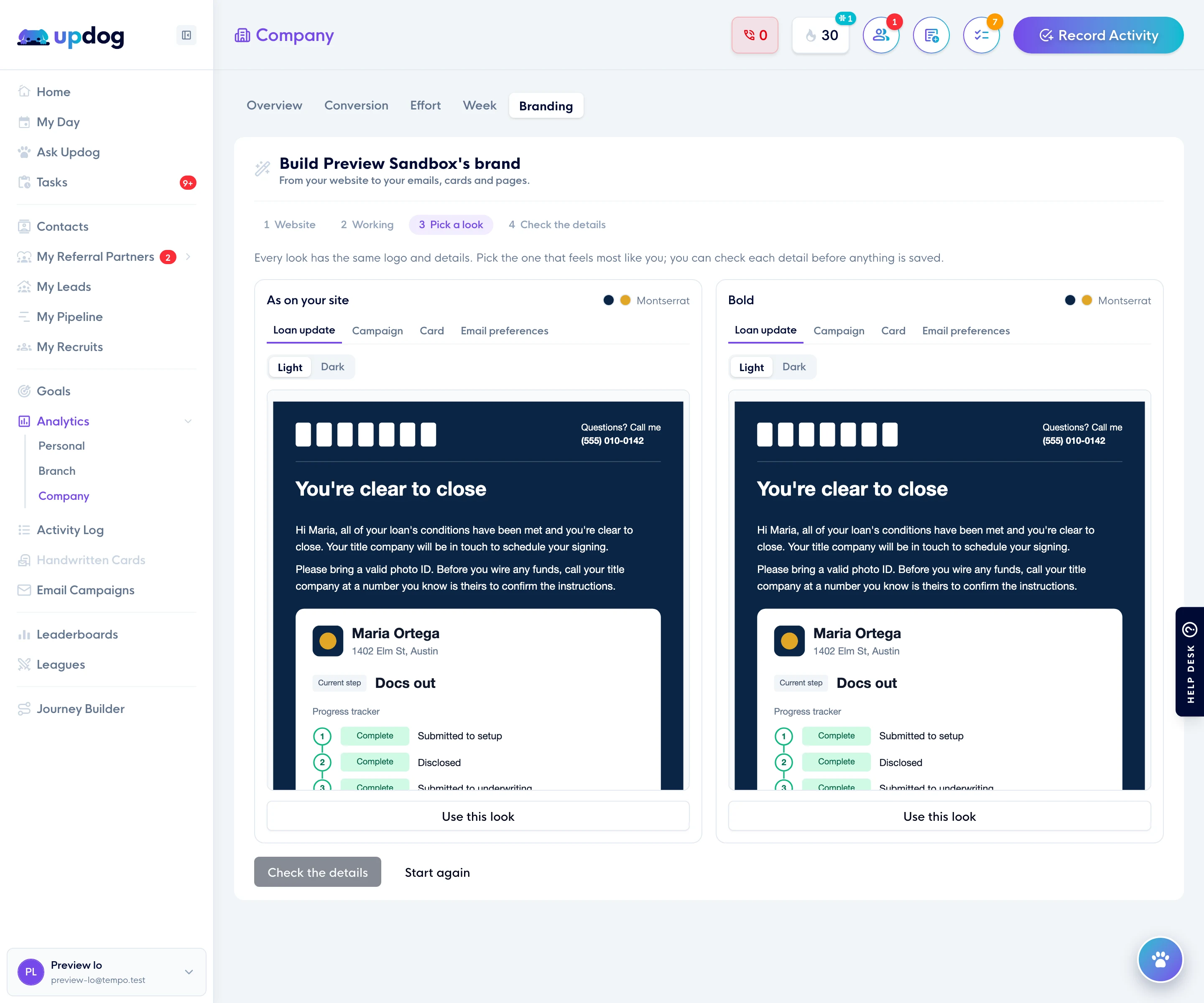 Updog’s Pick a look step: two looks drawn on a borrower’s “You’re clear to close” loan status email, each with the same logo and details and a Use this look button.
